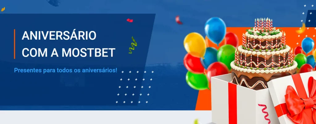 ANIVERSÁRIO COM MOSTBET